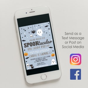 May include: A blue and white digital invitation for a Spooktacular Boo-thday party. The invitation features a ghost, spider, and bats. The text reads "You are invited to a Spooktacular Boo-thday Party!" and "Charlie is turning 4!" The invitation also includes the date, time, and location of the party.