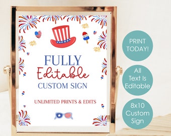 May include: Editable 8x10 inch sign with a red, white, and blue patriotic theme. The sign features a cartoon image of a top hat, fireworks, and the text "FULLY Editable CUSTOM SIGN".
