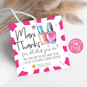 Editable Manicure Gift Tag, Printable Teacher Appreciation Gift tags, Editable Mani Pedi End of the School Year Gifts, Nail Polish Tags