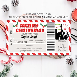 May include: A red and white striped ticket with the text "Merry Christmas" in a retro font. The ticket is for a concert featuring Taylor Swift at the Staples Center. The ticket is addressed to Jessica from Grandma & Grandpa.