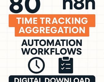 80 Zeitverfolgungs-Zusammenfassung n8n Prozessautomatisierung | Vorlagen für Geschäftsautomatisierung | Digitaler Download