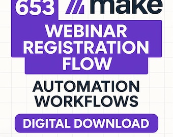 653 Webinar-Registrierung Flow Make-Automatisierung Arbeitsablauf | Vorlagen für Geschäftsautomatisierung | Digitaler Download