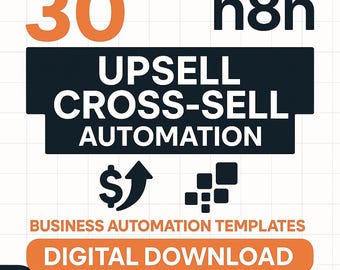 n8n Upsell & Cross-Sell-Automation | 30 Arbeitsschritte (Digitaler Download)