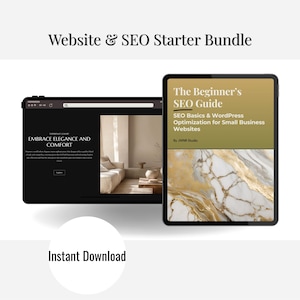 Könnte beinhalten: Ein digitales Marketing-Bundle mit einem Tablet und einem Laptop. Das Tablet zeigt "The Beginner's SEO Guide" und der Laptop zeigt eine Website mit dem Text "Embrace Elegance and Comfort". Die Wörter "Website & SEO Starter Bundle" und "Instant Download" sind ebenfalls sichtbar.