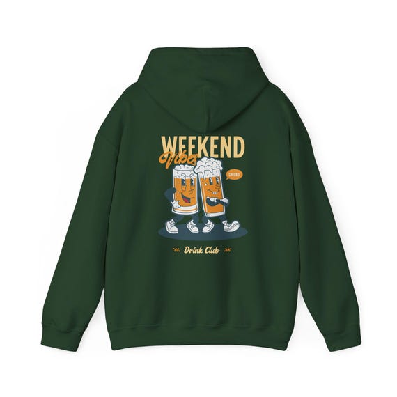 Weekend Drink Club Hoodie, Funny Beer Lover Sweatshirt, Unisex Drinking pullover
