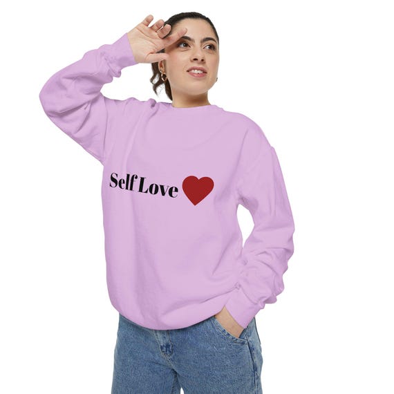 Self Love Heart Graphic Sweatshirt - Garment Dyed Unisex Fit