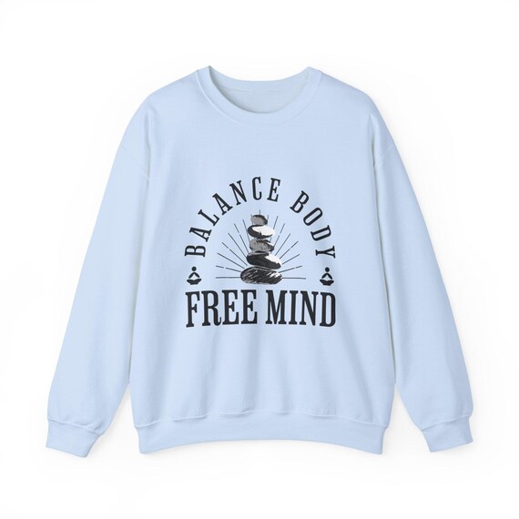 Balance Body Free Mind Sweatshirt, Yoga Meditation Crewneck, Mindfulness Pullover Gift for Wellness Lovers
