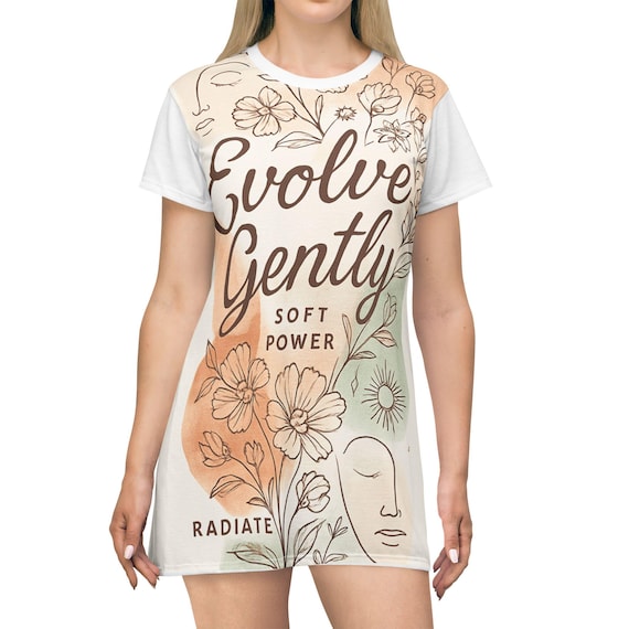 Evolve Gently Inspirational T-Shirt Dress | Soft Power, Radiate, Boho Style, Floral Print, Everyday Comfort