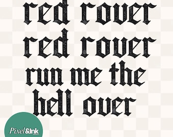 Red Rover Run me over PNG, Funny snarky Sarcastic Quote Sublimation Shirt Design, vintage old English font popular bestseller, trendy TikTok