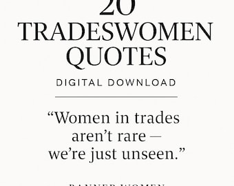 Tradeswomen Quote Pack – 20 Motivational PNG for Women in Trades – Printable Quotes for Welders, Electricians, Carpenters – Digital Download
