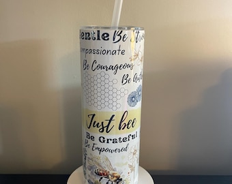 Just Bee Stainless Steel Tumbler, Inspirational Quotes, Bee Lover Gift