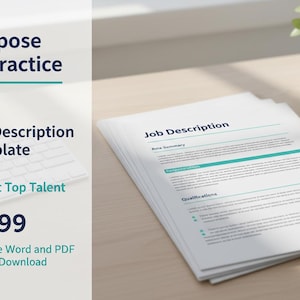 Puede incluir: Una pila de documentos de papel blanco con el título "Job Description" en fuente azul oscuro. Los documentos tienen líneas horizontales y texto de color turquesa. También se ven las palabras "Purpose In Practice", "Job Description Template" y "Attract Top Talent".
