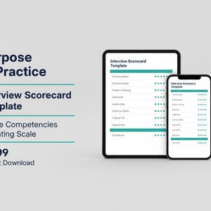 Könnte beinhalten: Eine digitale Interview-Scorecard-Vorlage, die auf einem Tablet und Smartphone angezeigt wird. Die Vorlage enthält Abschnitte für Kernkompetenzen und eine 1-5-Bewertungsskala. Der Text "Purpose In Practice" und "Interview Scorecard Template" sind ebenfalls sichtbar.
