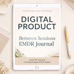 The Between Sessions Journal-A Guided Companion for EMDR Therapy and Trauma Integration + BONUS Clinician Reference