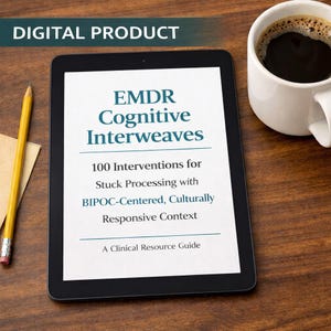 May include: A digital product image showing a tablet displaying "EMDR Cognitive Interweaves". The text below reads "100 Interventions for Stuck Processing with BIPOC-Centered, Culturally Responsive Context." A cup of coffee and a pencil are also visible.