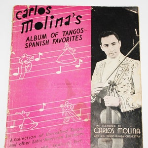 Vintage Carlos Molina&#39;s Album of Tangos Spanish Favorites 1934, Sheet Music