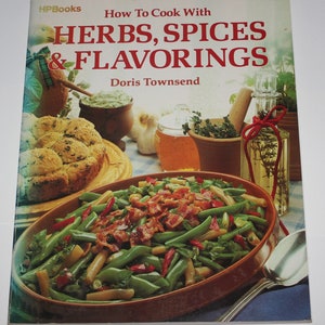 Vintage How to Cook with Herbs Spices Flavoring Cookbook