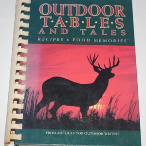 Vintage Outdoor Tables and Tales Outdoor Writers Community Recipes Cookbook