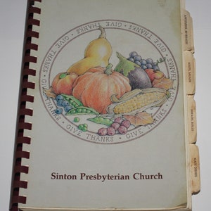 Vintage Sinton Presbyterian Church Give Thanks Community Recipes Cookbook