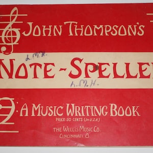 Vintage John Thompson&#39;s Note-Speller A Music Writing Book 40s Sheet Music