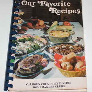 Vintage Our Favorite Recipes Calhoun County Texas Extension Homemakers Club Community Recipes