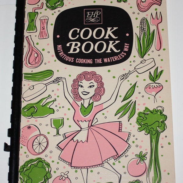Vintage Nutritious Cooking the Waterless Way 50s Cookbook