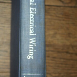 Practical Electrical Wiring 4th Edition 1953 College Book