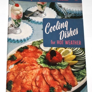 Vintage Cooling Dishes for Hot Weather Culinary Arts Institute Cookbook