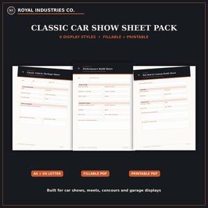 May include: A digital classic car show sheet pack featuring three white document templates with black and orange headers. The text includes Royal Industries Co., Classic Car Show Sheet Pack, Classic Vehicle Heritage Sheet, Performance Build Sheet, and Hot Rod & Custom Build Sheet. Includes A4 and US Letter sizes.