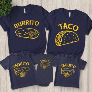 Burrito Taco Taquito, Men's T-shirt, Women's T-shirt and Infant Bodysuit, Dad Mom Baby Son or Daughter Matching Family Shirts Set S-28032318