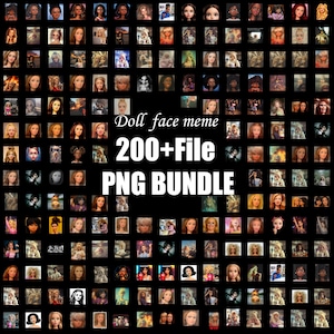 May include: A black background displays a grid of doll faces, each in a small square. The text "Doll face meme 200+ File PNG BUNDLE" is centered in white. The faces vary in skin tone, hair color, and style.