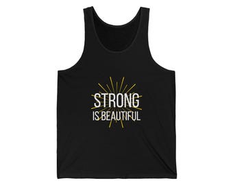 Strong Is Beautiful Motivational Tank Top — Gym Workout Tank for Men and Women