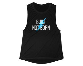 Regata motivacional "Built Not Born" — Regata de treino para academia, feminina e masculina.
