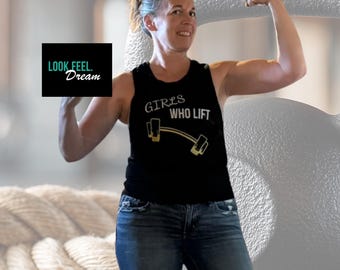 Girls Who Lift Motivational Tank Top — Gym Workout Tank for Women