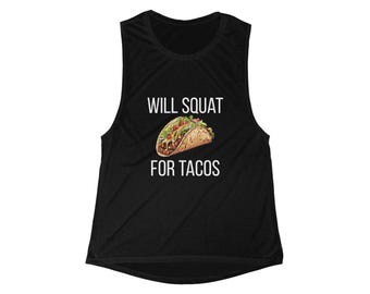 Will Squat For Tacos Funny Gym Tank Top — Workout Tank for Women