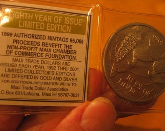 1999 Maui Trade Dollar: Limited Edition Cupronickel Coin