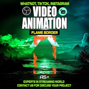May include: A digital graphic with the words "VIDEO ANIMATION" in large white letters, with "FLAME BORDER" below. The background is a dark landscape with green and blue hues, and the text "WHATNOT, TIKTOK, INSTAGRAM" is at the top.