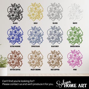 May include: A selection of laser-cut floral wall art in various colors, including black, gold, silver, white, ultra marine, space blue, blue grey, grass green, bitter coffee, milky brown, red copper, and pink. The text says "Can't find you're looking for? Please contact us and we'll produce it for you."