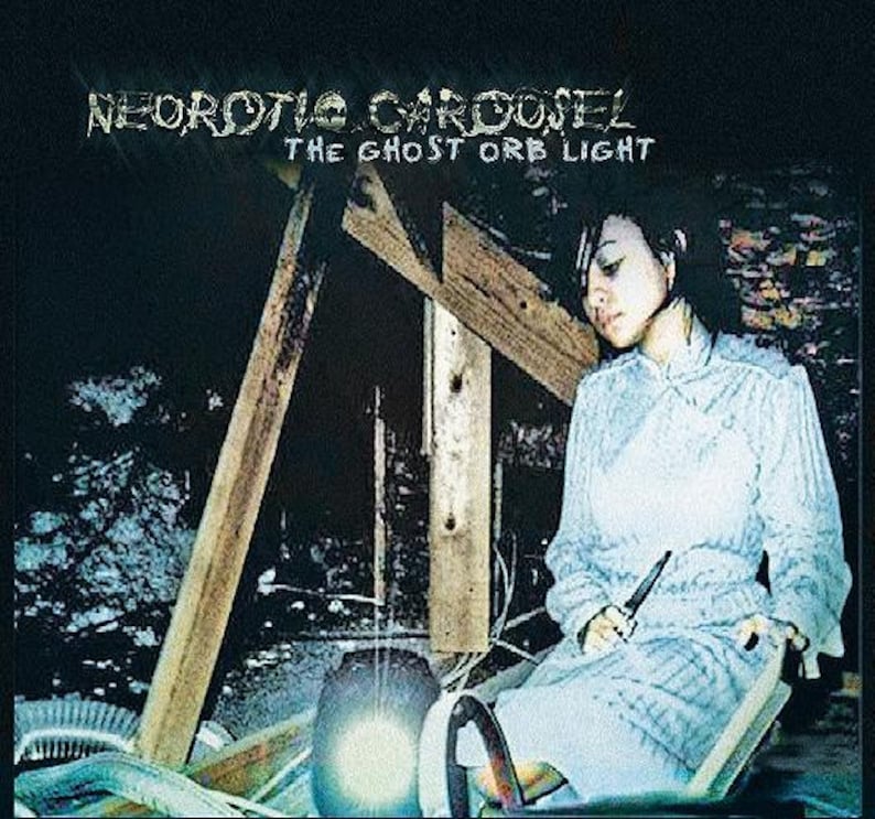 Neurotic Carousel  The Ghost Orb Light CD image 1