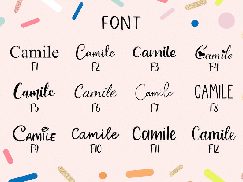 May include: An image displaying a selection of font styles, each presenting the name "Camile" in diverse designs. The word "FONT" is at the top. The background is a light pink with colourful confetti.