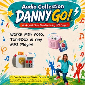 May include: A promotional graphic for Danny Go! Audio Collection featuring a TonieBox, a Yoto player, and a person in a blue shirt. The text reads: Audio Collection DANNY GO! Works with Yoto, TonieBox & Any MP3 Player! Spotify Custom Playlist Service.