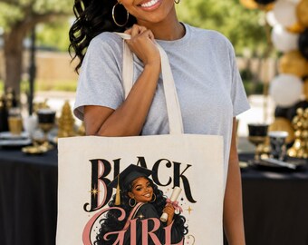 Black Girl Graduate | Premium Boutique High End Quality Shirt, Black Girl Graduation Canvas Tote Bag, Cute Graduate Shirt, Class of 2026