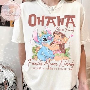Ohana Means Family Shirt, Lilo and Stitch Shirt, Cute Disney Family Tee, Hawaiian Disney Vacation Shirt, Disney Family Matching Ivory/Natural/Sand