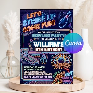 May include: A rectangular bowling party invitation card with a dark blue background and neon-style graphics. Text reads: LET'S STRIKE UP SOME FUN! YOU'RE INVITED TO A BOWLING PARTY! TO CELEBRATE WILLIAM'S 8TH BIRTHDAY. Includes arcade and pizza graphics.