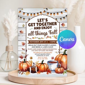 May include: An autumnal invitation featuring pumpkins, a football, and falling leaves. The text reads "Let's Get Together and Enjoy all things Fall." The invitation includes the date, time, and location for the event.