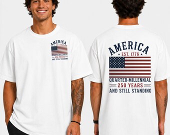 アメリカ250周年記念Tシャツ、250年経ってもなお健在Tシャツ、愛国的なアメリカTシャツ、1776年から2026年までの独立記念日Tシャツ