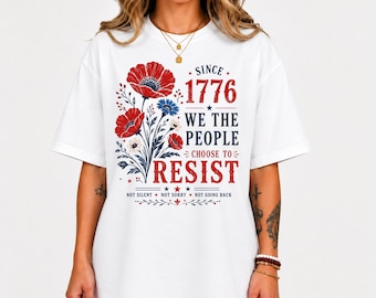 1776年以来抵抗するシャツ、愛国的な花柄Tシャツ、我々人民シャツ、アメリカ建国250周年記念シャツ、USA自由Tシャツ