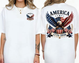 アメリカ独立250周年記念シャツ、前面と背面にプリントされたTシャツ、愛国的なイーグルシャツ、1776年から2026年までのアメリカ独立記念日シャツ