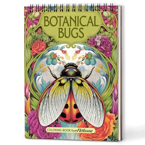 May include: A spiral-bound coloring book titled "Botanical Bugs." The cover features a detailed illustration of a ladybug with open wings, surrounded by colorful flowers and foliage. The book's title is in a green banner.