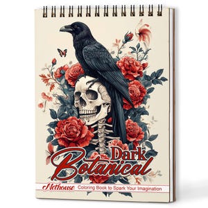 May include: A spiral-bound coloring book with a dark botanical theme. The cover features a black raven perched on a skull, surrounded by red roses and floral elements. The title "Dark Botanical" is displayed in a decorative font.